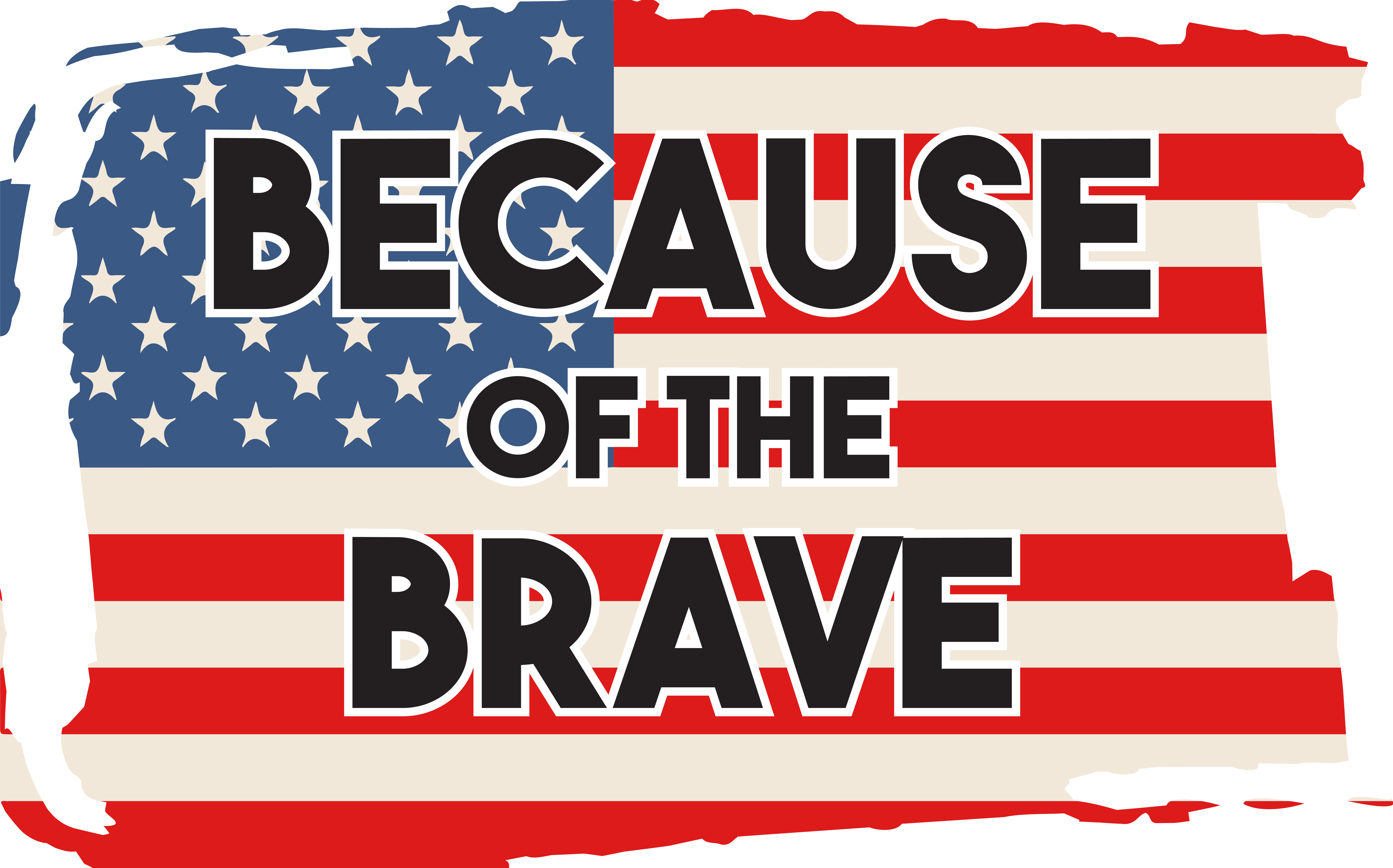 Because of the brave