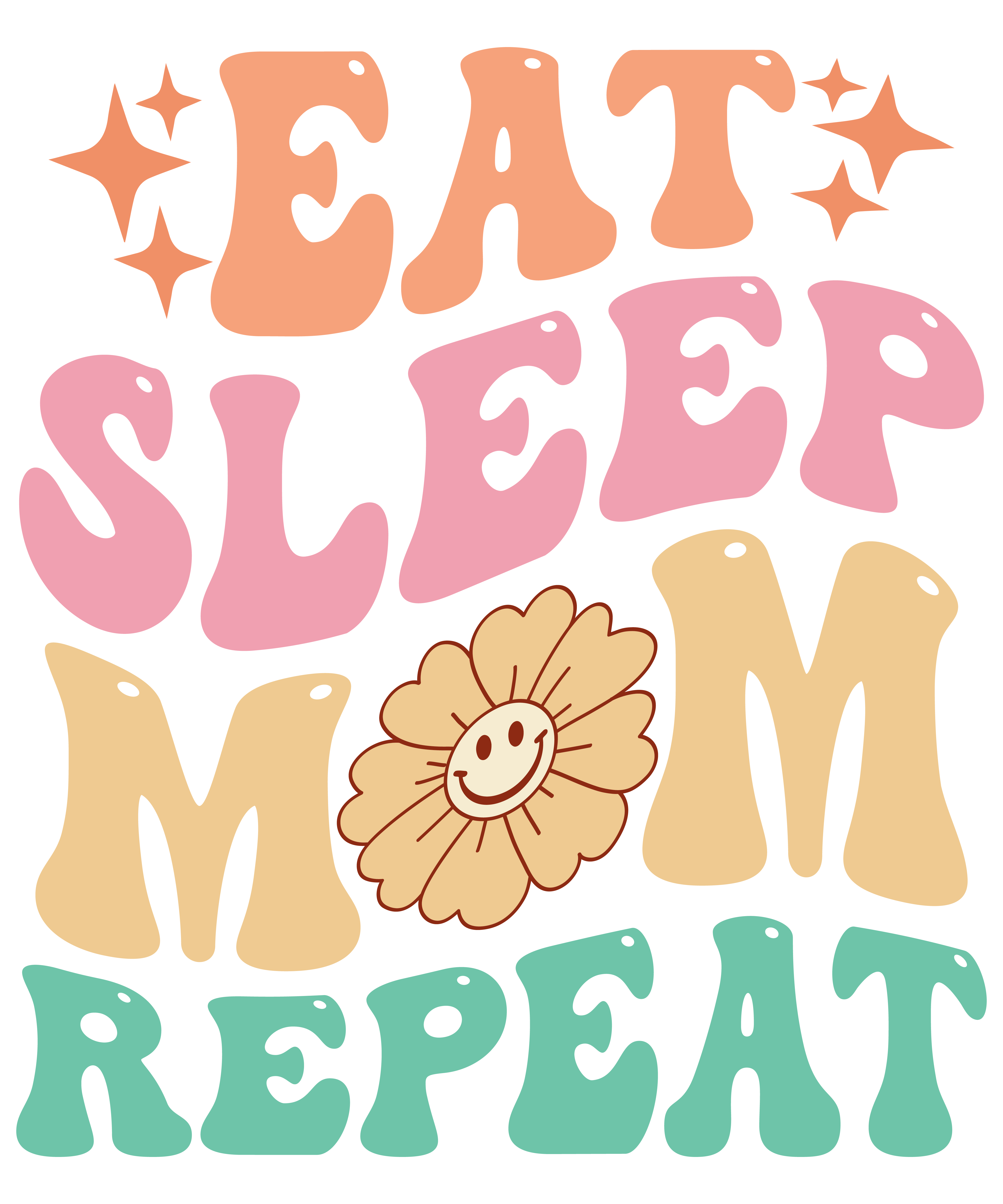 Eat sleep mom repeat