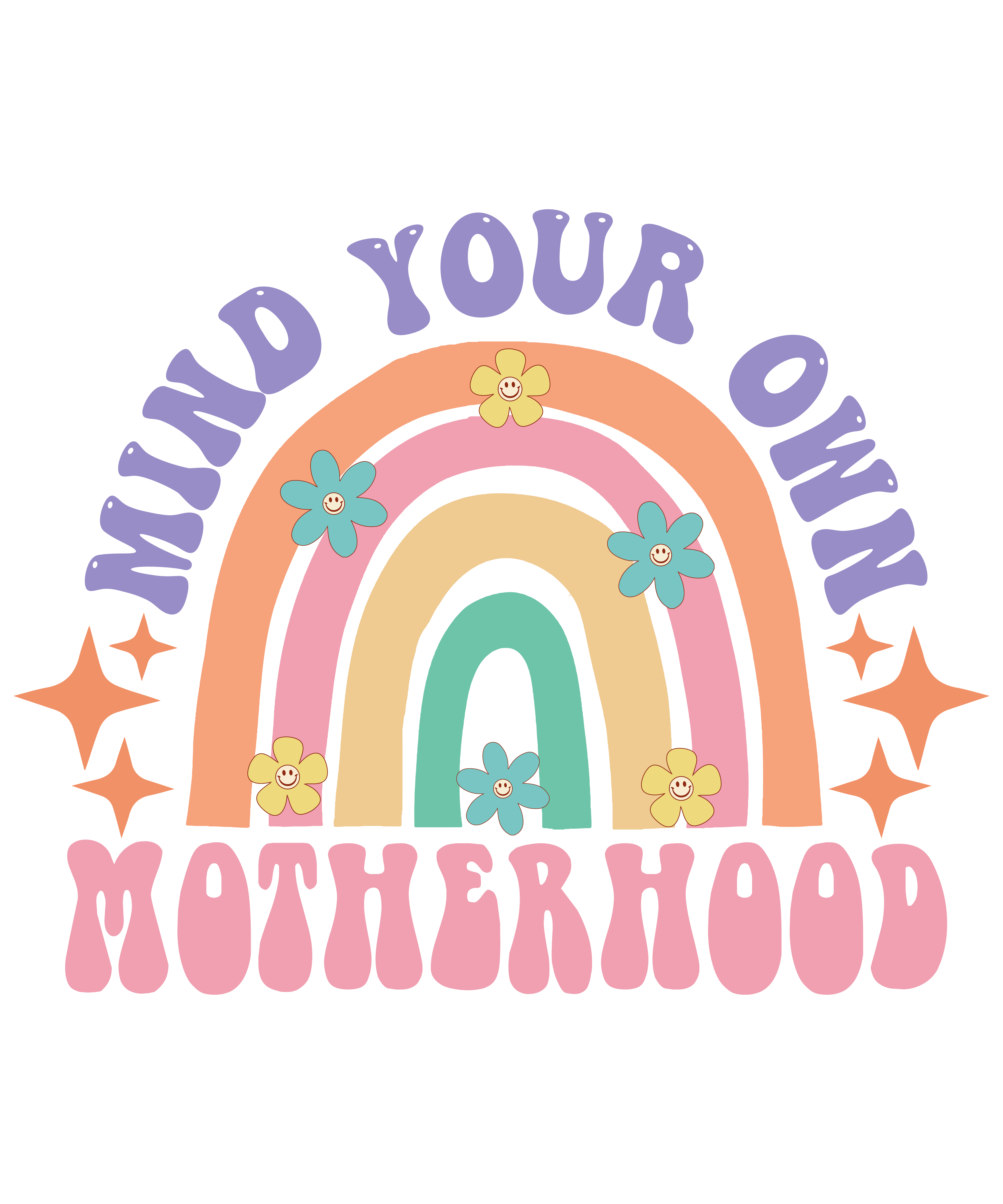 Mind your own motherhood