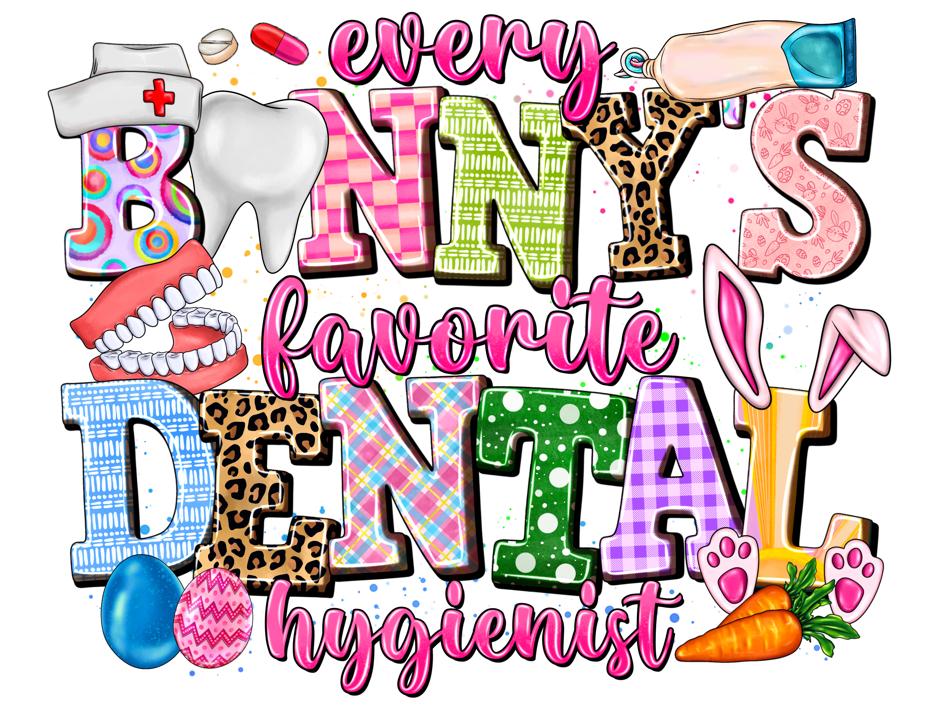 Bản sao của EveryBunnysFavoriteDentalHygienist